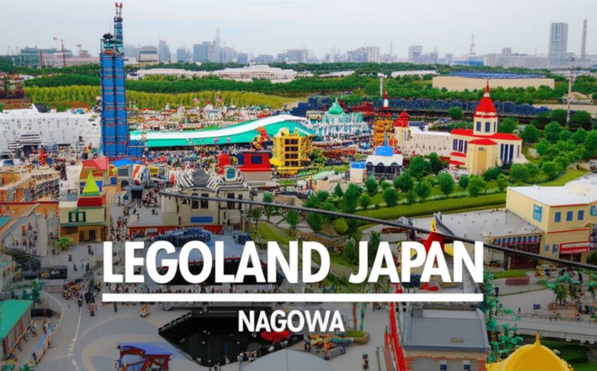 لگولند ژاپن در ناگویا | راهنمای کامل Legoland